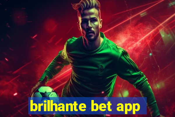 brilhante bet app